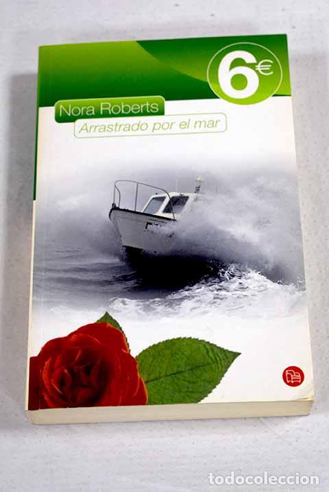 books: Arrastrado por el mar.- Roberts, Nora