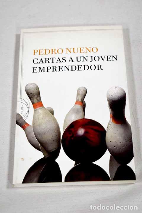 B&uuml;cher: Cartas a un joven emprendedor.- Nueno, Pedro