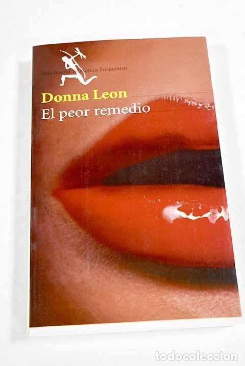 Libri di seconda mano: El peor remedio: Leon, Donna.- Leon, Donna