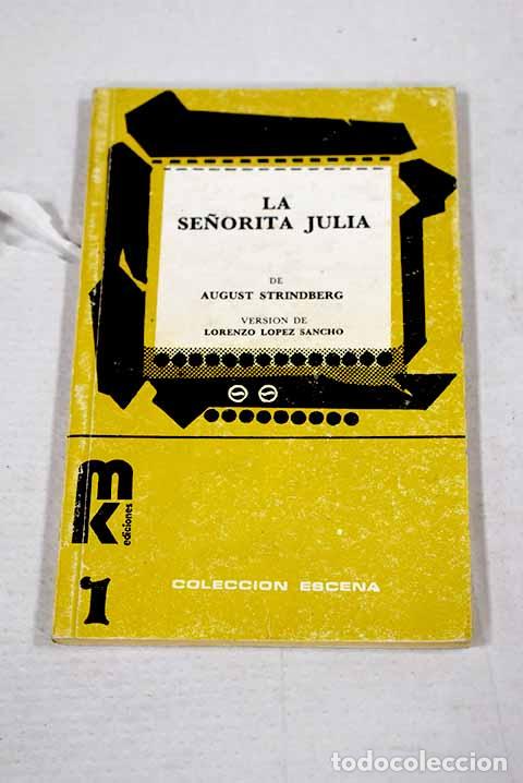 Livres: La se&ntilde;orita Julia: Strindberg, August.- Strindberg, August