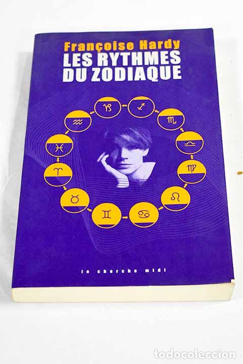 Livres: Les rythmes du Zodiaque.- Hardy, Fran&ccedil;oise
