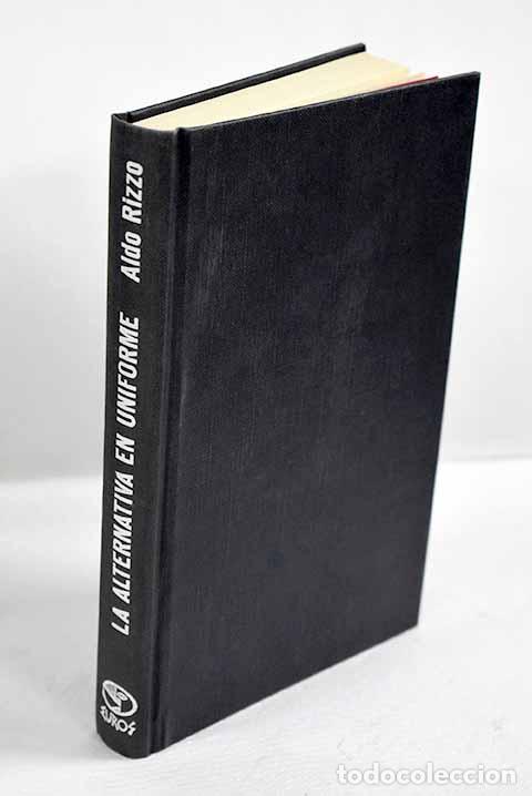 Livres: La alternativa en uniforme.- Rizzo, Aldo