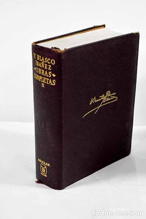 Livres: Obras completas, tomo II.- Blasco Ib&aacute;&ntilde;ez, Vicente