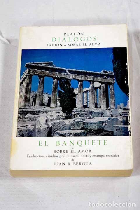 Livres: Di&aacute;logos ; El banquete.- Plat&oacute;n