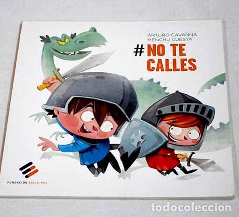 Livres: No te calles: Cavanna, Arturo.- Cavanna, Arturo