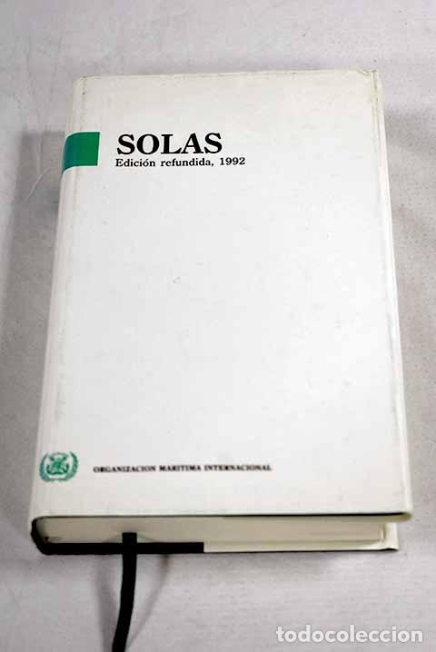 B&uuml;cher: SOLAS: edici&oacute;n refundida del Convenio internacional para la seguridad de la vida humana en el ...