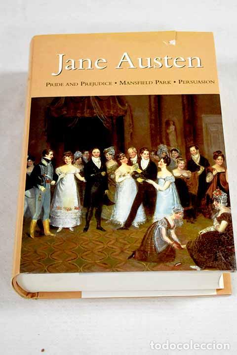 B&uuml;cher: Pride and prejudice ; Mansfield Park ; Persuasion.- Austen, Jane