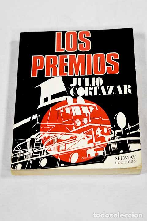 Libri di seconda mano: Los premios: Cort&aacute;zar, Julio.- Cort&aacute;zar, Julio