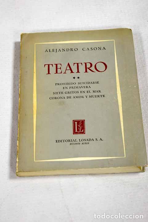 Libri di seconda mano: Prohibido suicidarse en primavera ; Siete gritos en el mar ; Corona de amor y muerte