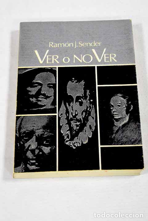 Libri di seconda mano: Ver o no ver: (reflexiones sobre la pintura espa&ntilde;ola).- Sender, Ram&oacute;n J.