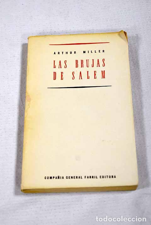 Libri di seconda mano: Las brujas de Salem: drama en cuatro actos.- Miller, Arthur