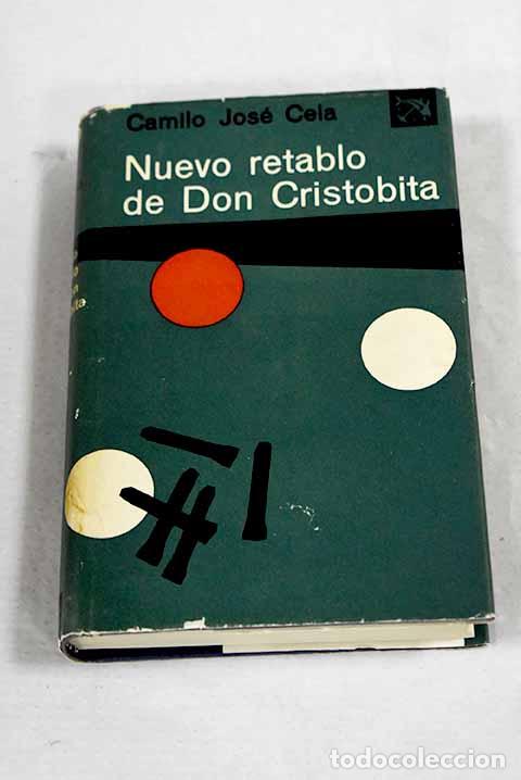 Libros: Nuevo retablo de Don Cristobita: Invenciones, figuraciones y alucinaciones.- Cela, Camilo Jos&eacute;