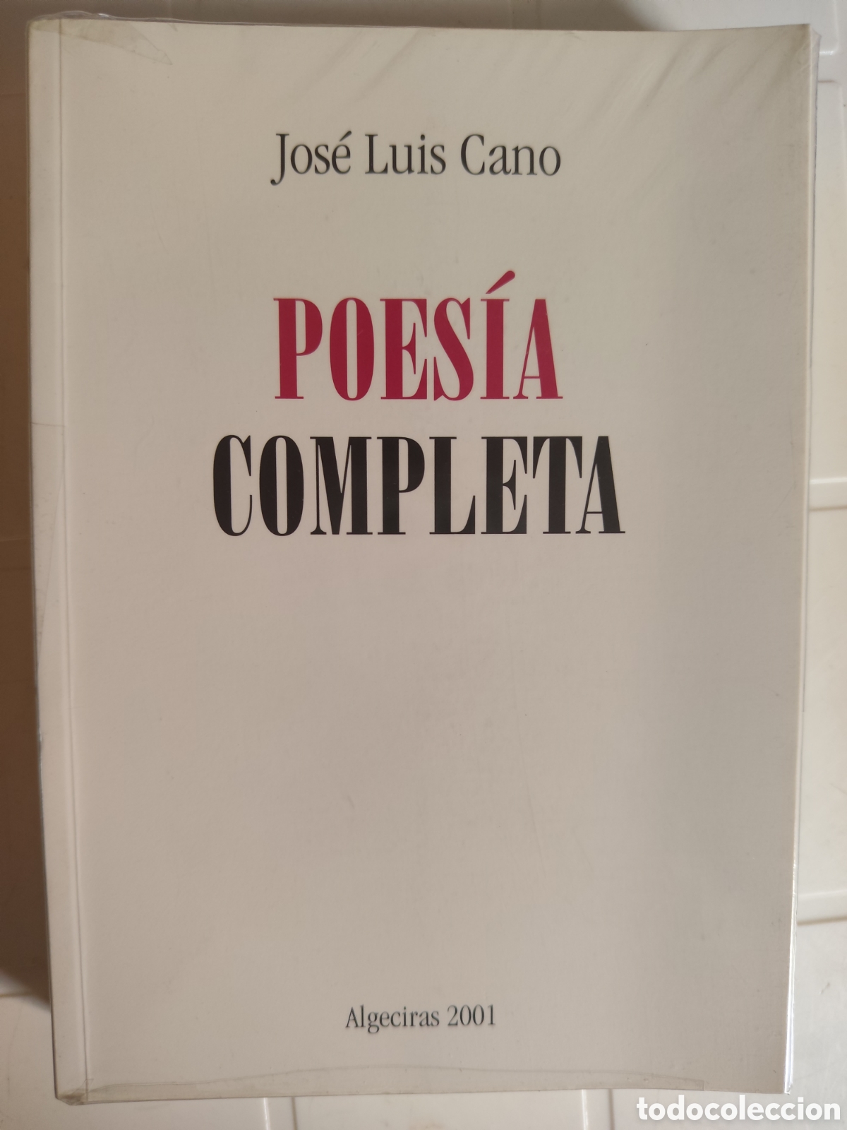 Libros: Poes&iacute;a completa Jos&eacute; Luis Cano