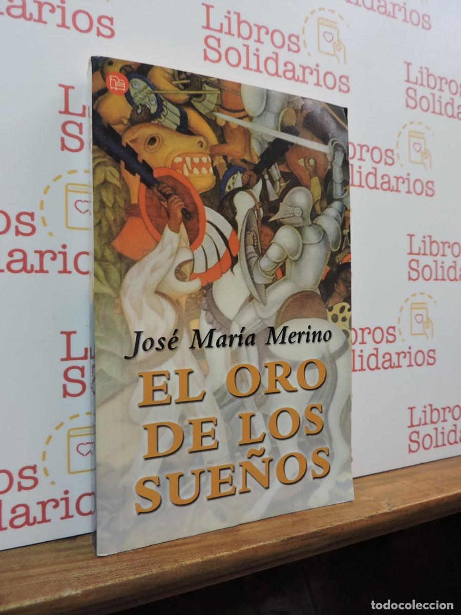 Libros: El oro de los sue&ntilde;os. MERINO, Jos&eacute; Mar&iacute;a. Ed. Santillana. Barcelona. 2004