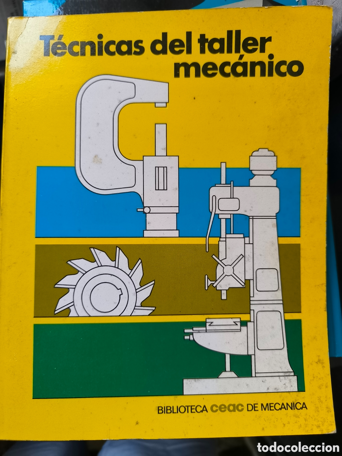 Libros: T&eacute;cnicas del taller mec&aacute;nico ceac 1977