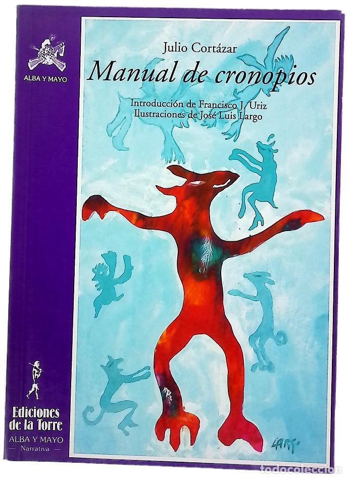 Libros: Manual de cronopios - Cort&aacute;zar, Julio; Largo, Jos&eacute; Luis