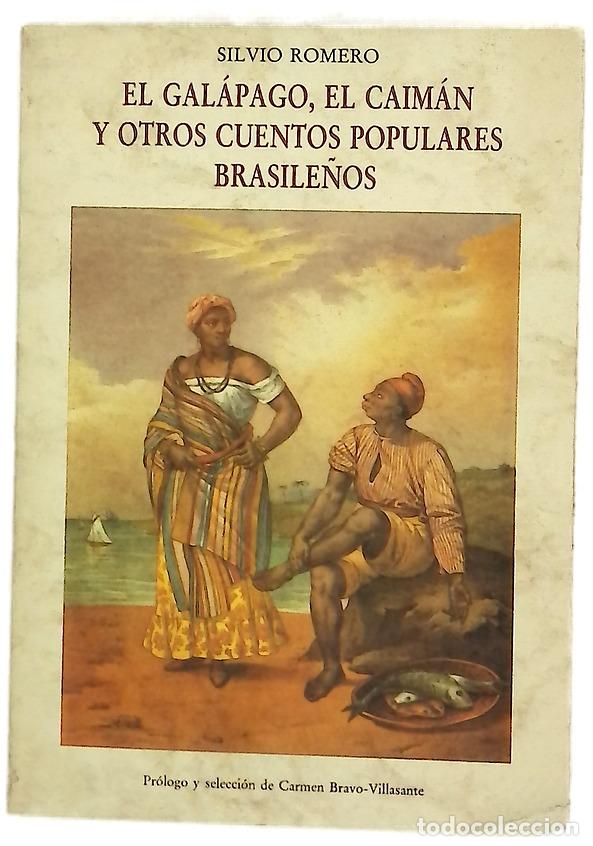 Libri di seconda mano: El gal&aacute;pago, el caim&aacute;n y otros cuentos populares brasile&ntilde;os
