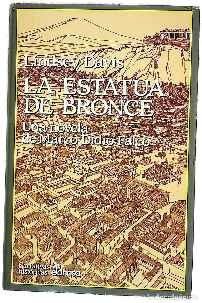 Libri di seconda mano: La estatua de bronce una novela de Marco Didio Falco