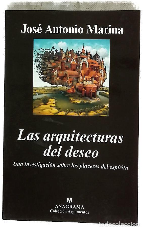 Libri di seconda mano: Las arquitecturas del deseo una investigaci&oacute;n sobre los placeres del esp&iacute;ritu