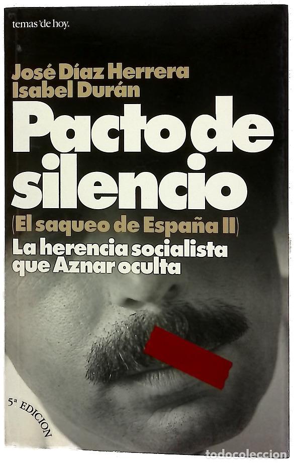 Libros: Pacto de silencio la herencia socialista que Aznar oculta
