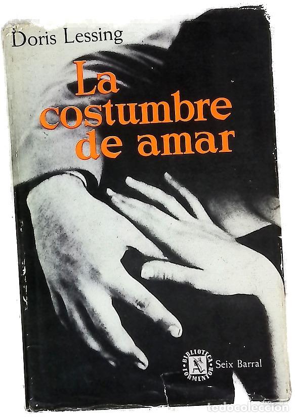 Libros: La costumbre de amar - Lessing, Doris