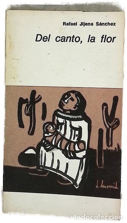 Libros: Del canto, la flor - Jijena S&aacute;nchez, Rafael