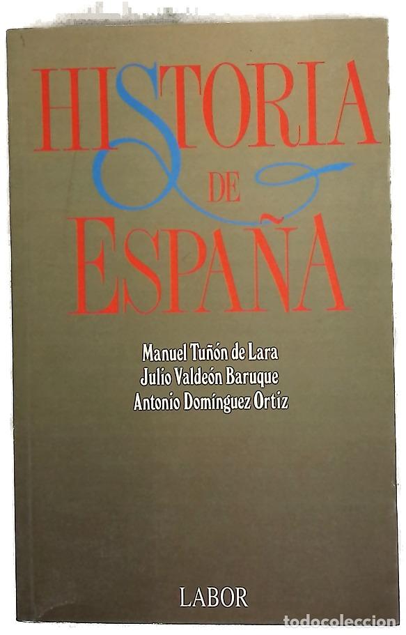 Livres: Historia de Espa&ntilde;a - Tu&ntilde;&oacute;n de Lara, Manuel; Valde&oacute;n Baruque, Julio; Dom&iacute;nguez Ortiz, Antonio