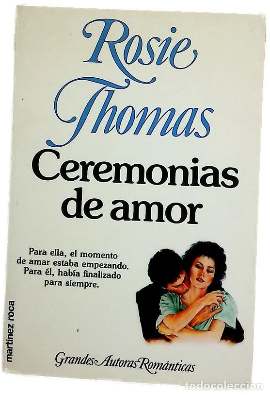 Livres: Ceremonias de amor - Thomas, Rosie; Pomares, Jos&eacute; M