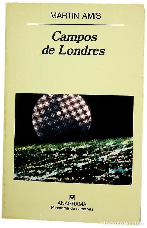 Livres: Campos de Londres - Amis, Martin; Moreno Carrillo, Bernardo