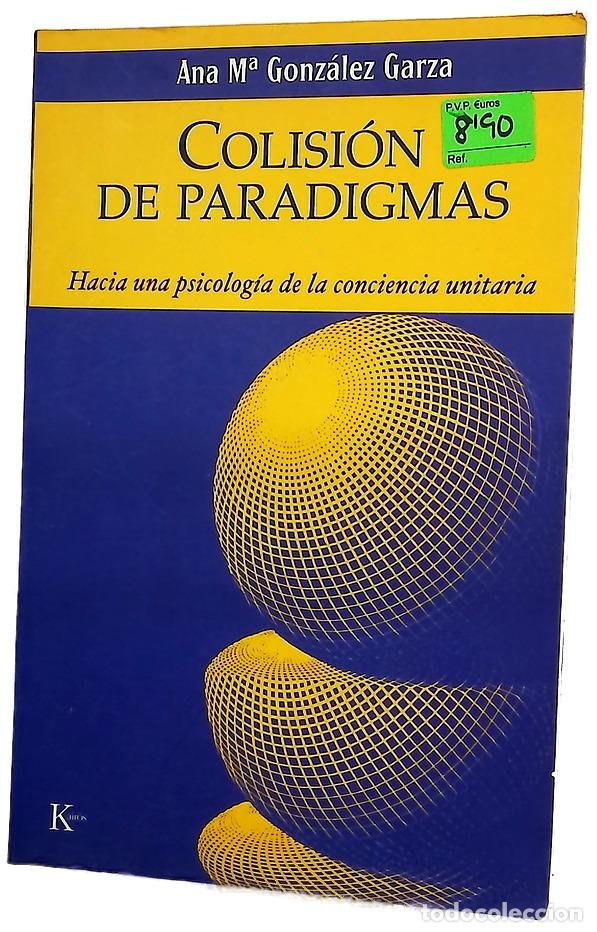 Livres: Colisi&oacute;n de paradigmas hacia una psicolog&iacute;a de la conciencia unitaria