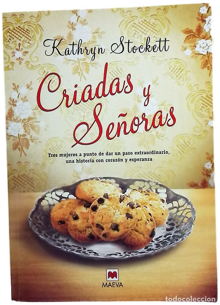 Libros: Criadas y se&ntilde;oras = The help : hay secretos que lo cambian todo