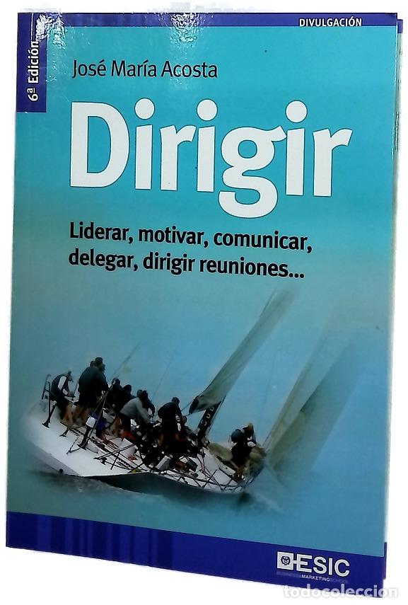 Livres: Dirigir liderar, motivar, comunicar, delegar, dirigir reuniones