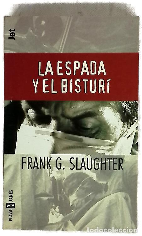 Livres: La espada y el bistur&iacute; - Slaughter, Frank G