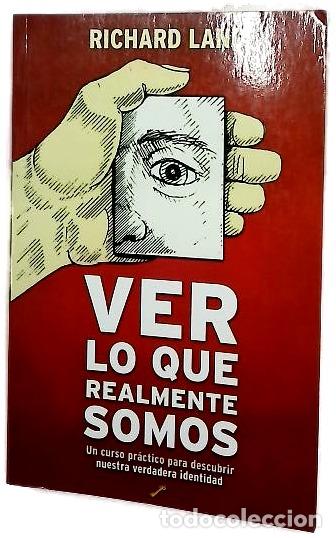 Livres: Ver lo que realmente somos un curso pr&aacute;ctico para descubrir nuestra verdadera identidad
