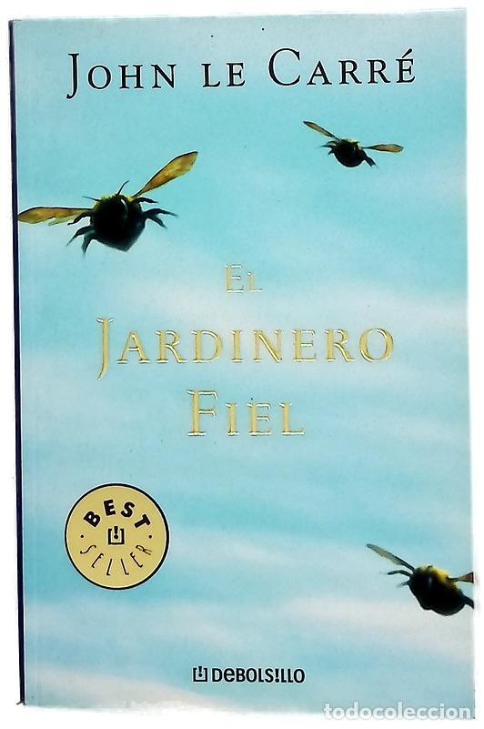 Livres: El jardinero fiel - Le Carr&eacute;, John