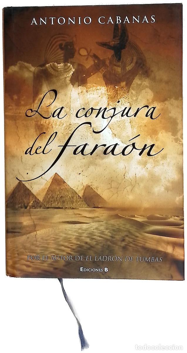 Livres: La conjura del fara&oacute;n - Cabanas, Antonio