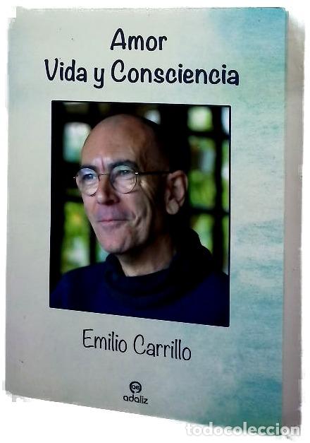 Libri di seconda mano: Amor, vida y consciencia - Carrillo, Emilio