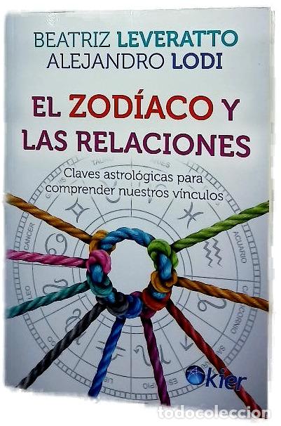 books: El zod&iacute;aco y las relaciones : claves astrol&oacute;gicas para comprender nuestros v&iacute;nculos