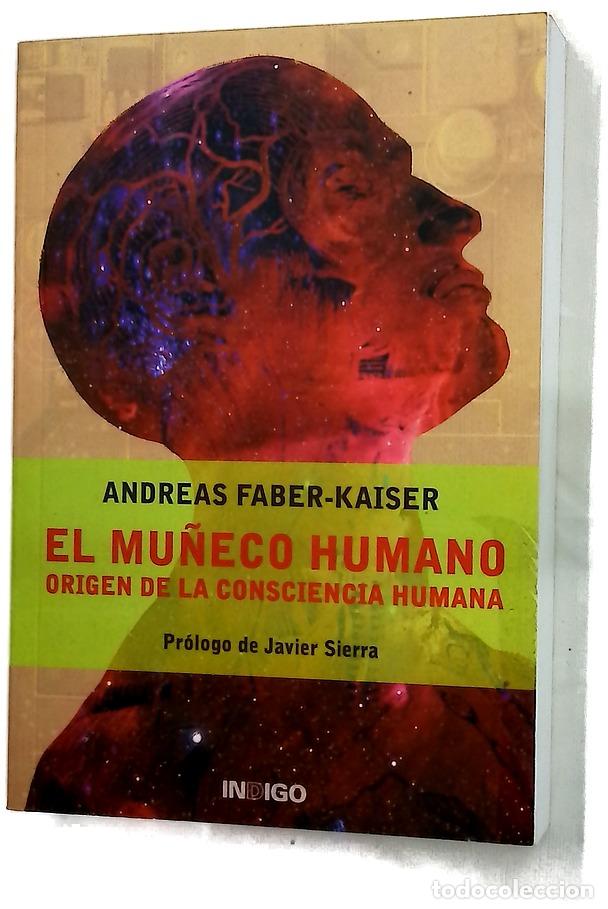Libri di seconda mano: El mu&ntilde;eco humano origen de la consciencia humana