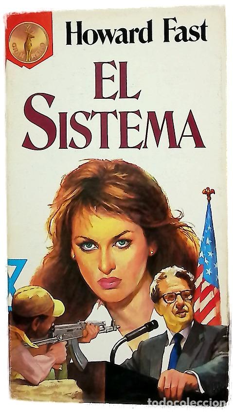Libri di seconda mano: El sistema - Fast, Howard; Fuente, Ana Mar&iacute;a de la