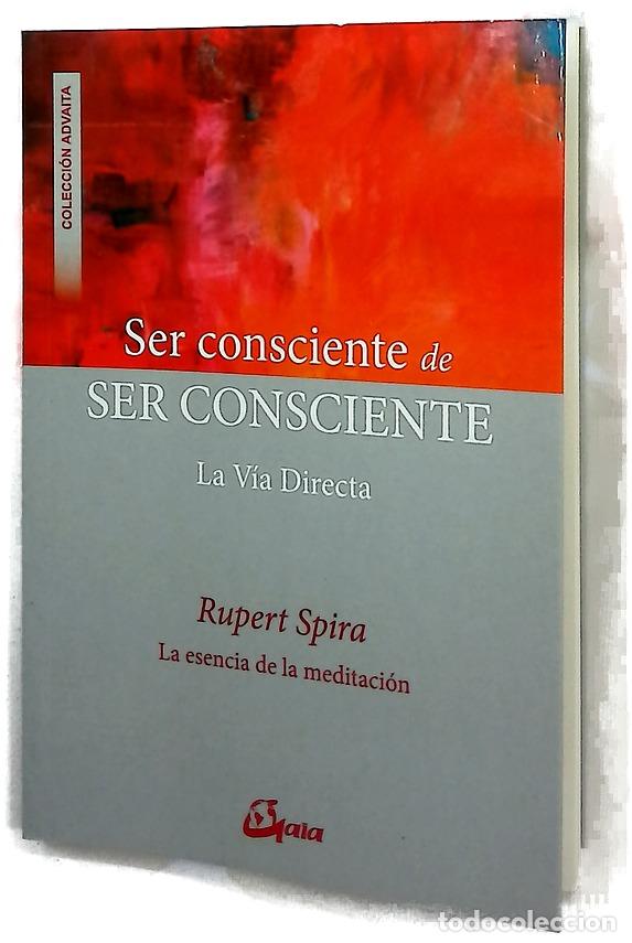 Libros: Ser consciente de ser consciente : la v&iacute;a directa