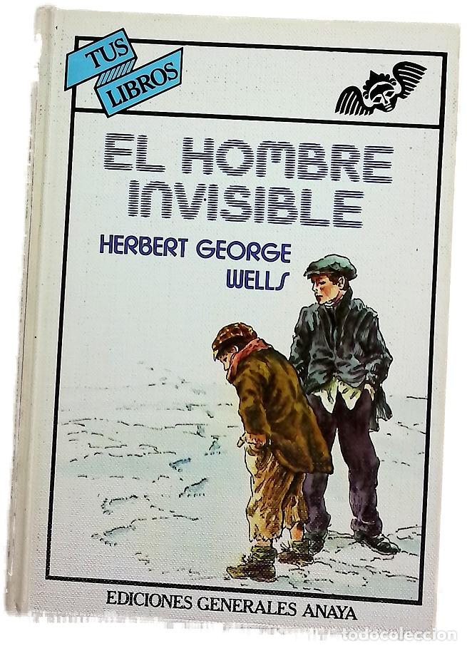 Libros: El hombre invisible - Wells, H. G; Strimpl, Louis; B&eacute;rtolo Cadenas, Constantino; G&oacute;mez de la Sern...