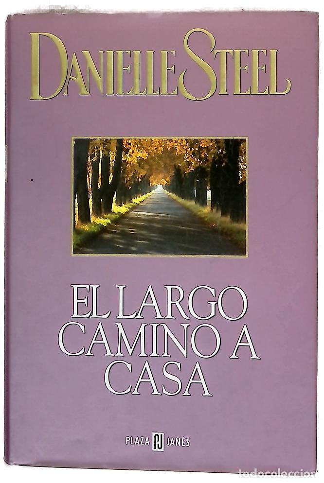 Libros: El largo camino a casa - Steel, Danielle
