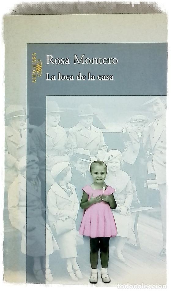 books: La loca de la casa - Montero, Rosa