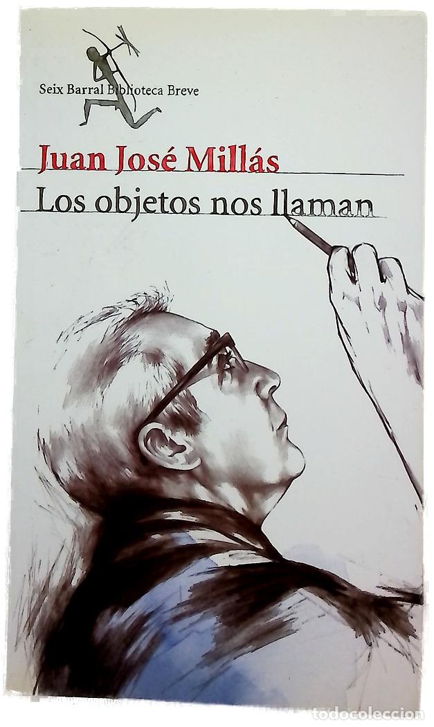 Livres: Los objetos nos llaman - Mill&aacute;s, Juan Jos&eacute;