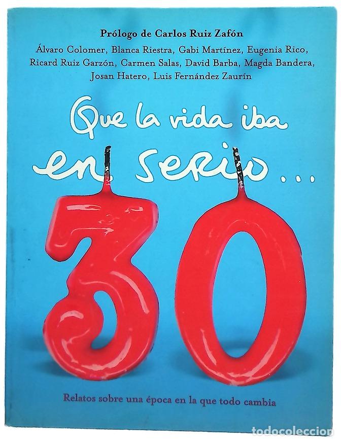 Livres: Que la vida iba en serio--