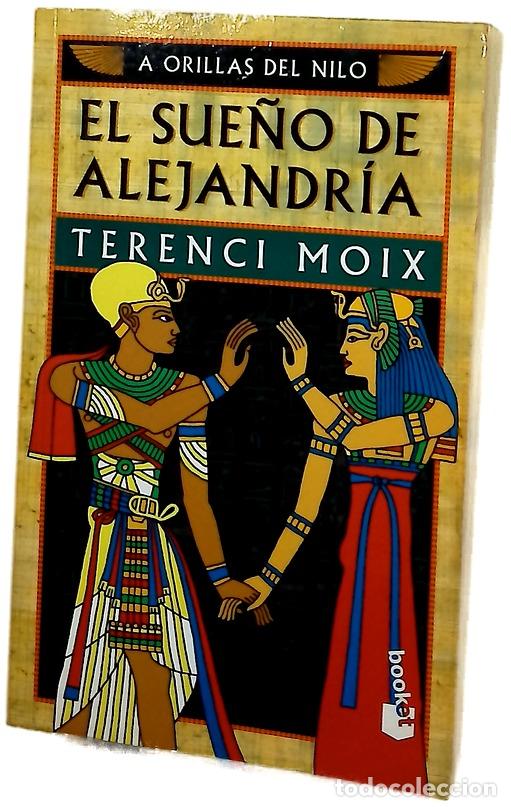 Livres: El sue&ntilde;o de Alejandr&iacute;a - Moix, Terenci
