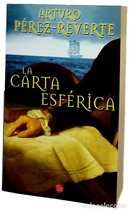 Libros: La carta esf&eacute;rica - P&eacute;rez-Reverte, Arturo