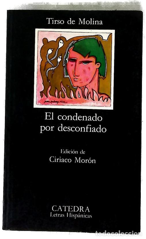 Libros: El condenado por desconfiado