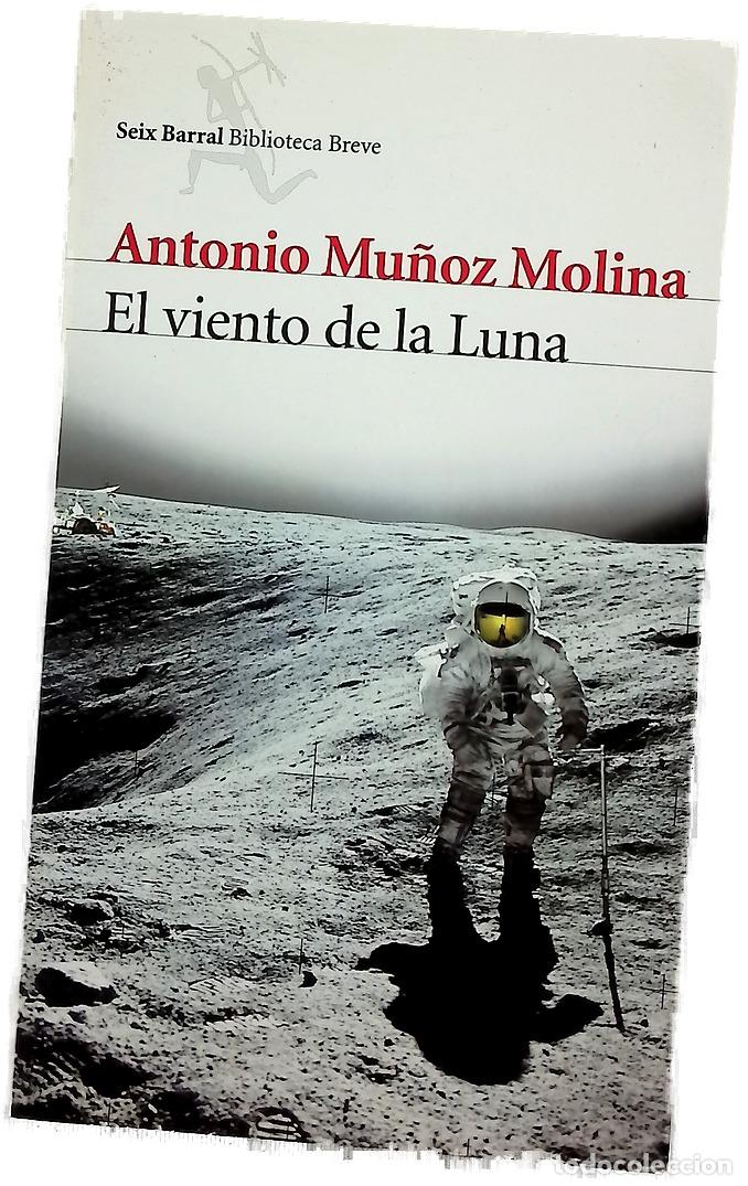 Libros: El viento de la Luna - Mu&ntilde;oz Molina, Antonio